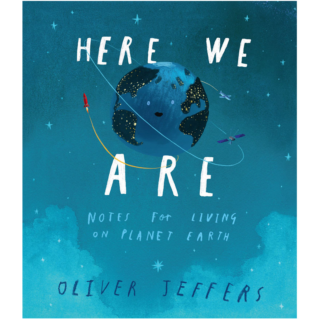 Here We Are - Notes for Living on this Planet