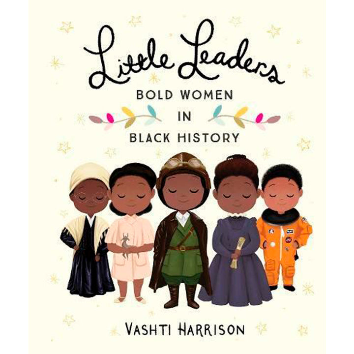 Les petites leaders : les femmes audacieuses de l'histoire des Noirs - Broché