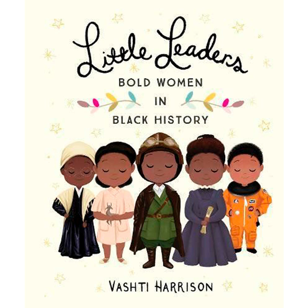 Little Leaders: Bold Women In Black History - Paperback