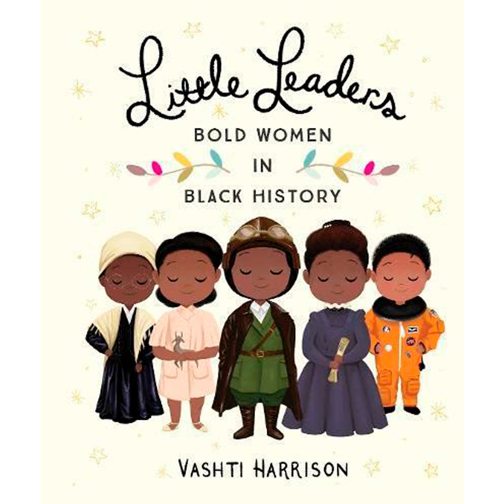 Little Leaders: Bold Women In Black History - Paperback